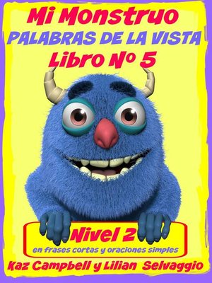 cover image of Mi Monstruo Palabras De La Vista Nivel 2